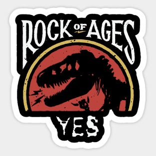 yes rock of ages Sticker